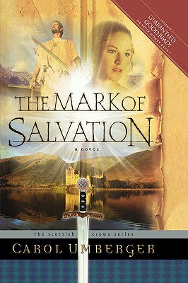 The Mark of Salvation (#03 in Scottish Crown Series)