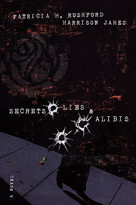 Secrets, Lies & Alibis (#01 in Mcallister Files Series)