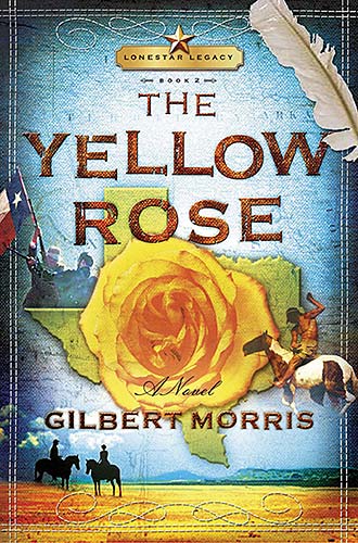 The Yellow Rose (#02 in Lonestar Legacy Series)
