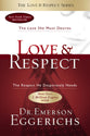 Love and Respect: The Love She Most Desires; the Respect He Desperately Needs