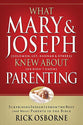 What Mary & Joseph Knew About Parenting