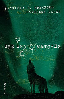 She Who Watches (#04 in Mcallister Files Series)