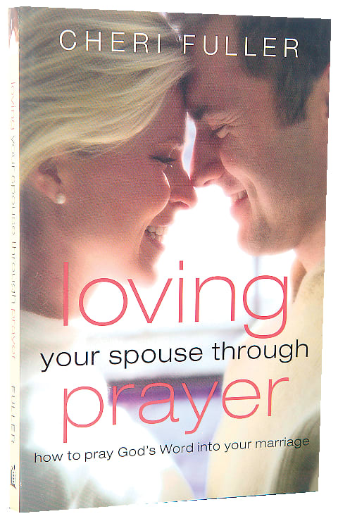 Loving Your Spouse Through Prayer