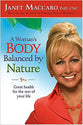A Woman's Body Balanced By Nature