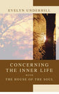 Concerning the Inner Life With the House of the Soul