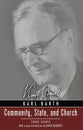 Community, State, and Church (Karl Barth Series)