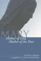 Mary: Mother of God, Mother of the Poor