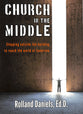 Church in the Middle: Stepping Outside to Reach the World of Tomorrow