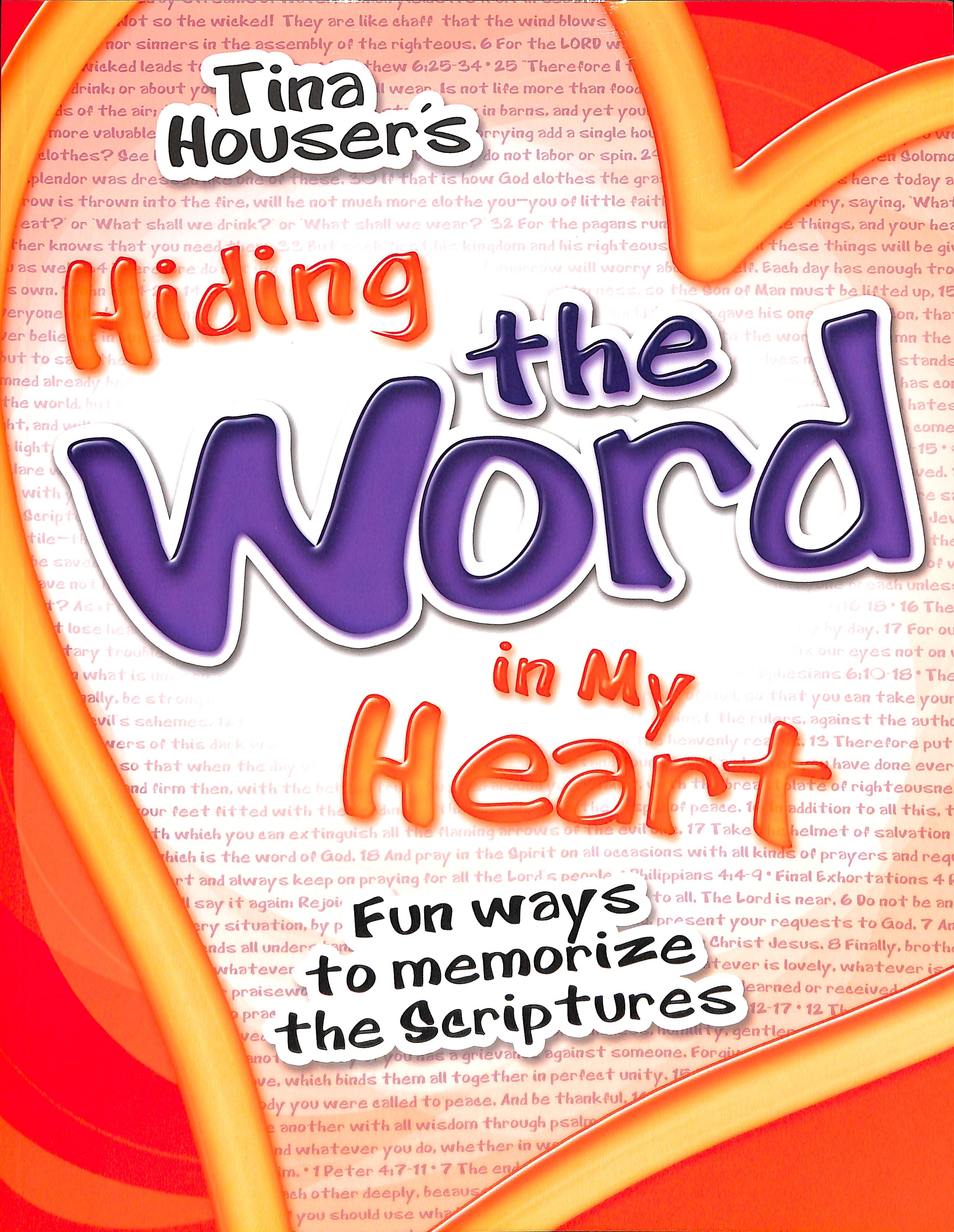 Hiding the Word in My Heart: Fun Ways to Memorize Scriptures