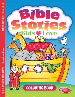 Bible Stories Kids Love (Ages 2-4, Reproducible) (Warner Press Colouring/activity Under 5's Series)