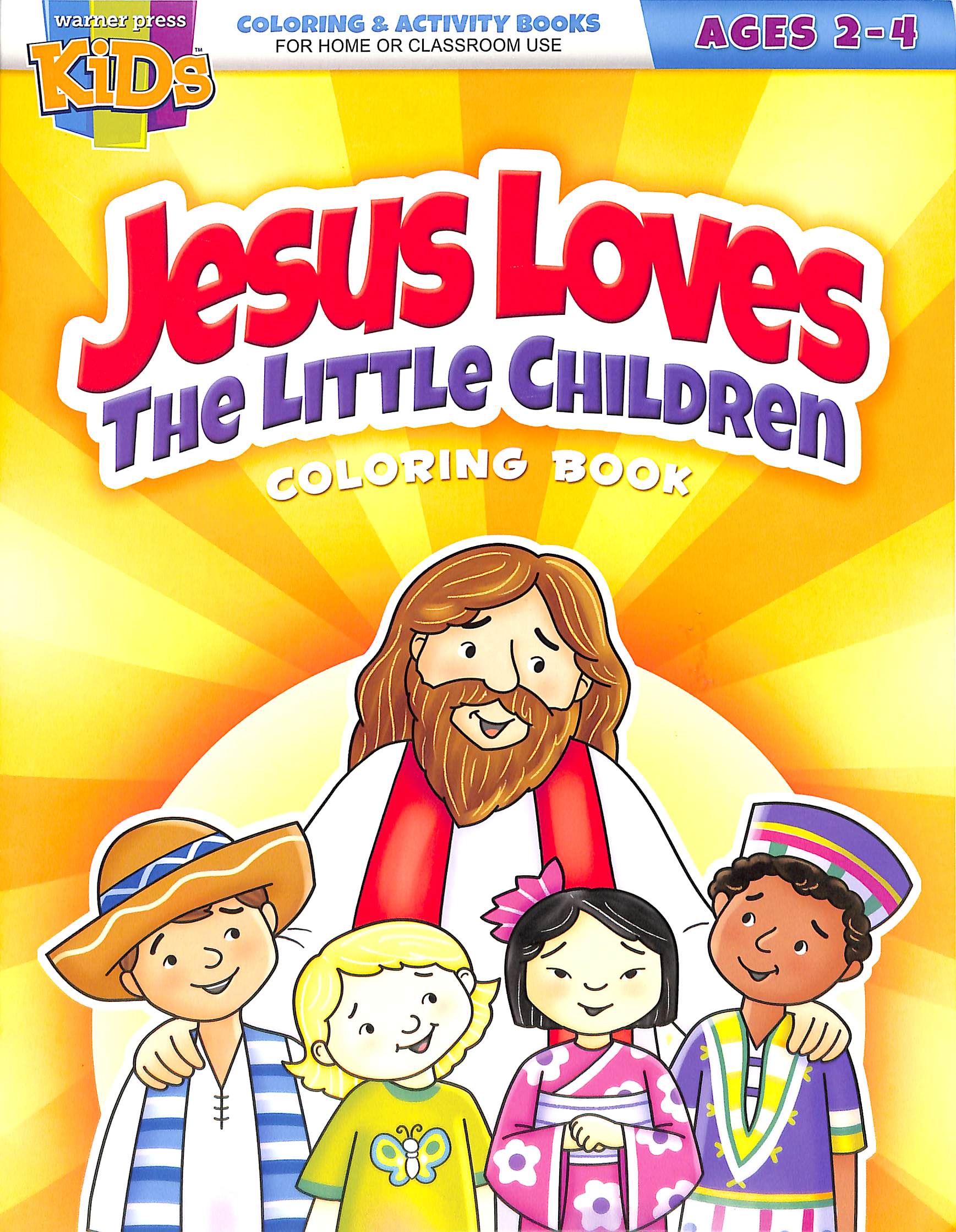 Jesus Loves the Little Children (Ages 2-4, Reproducible) (Warner Press Colouring/activity Under 5's Series)