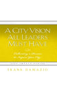 A City Vision All Leaders Must Have
