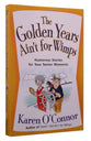 The Golden Years Ain't For Wimps (Large Print)