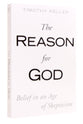 The Reason For God: Belief in An Age of Skepticism (Large Print)