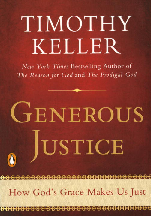 Generous Justice: How God's Grace Makes Us Just