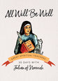 All Will Be Well (30 Days With A Great Spiritual Teacher Series)