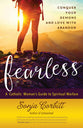 Fearless: Conquer Your Demons and Love With Abandon
