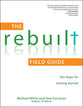 The Rebuilt Field Guide: Ten Steps For Getting Started