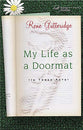 My Life as a Doormat (In Three Acts)