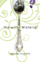 The Will of Wisteria