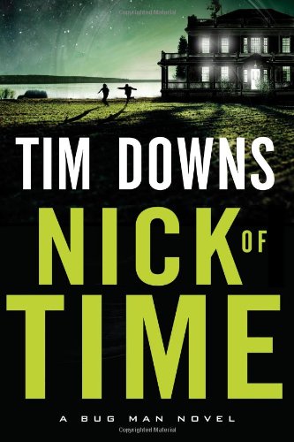 Nick of Time (Bugman Novel Series)