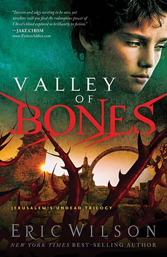 Valley of Bones (#03 in Jerusalem's Undead Trilogy Series)
