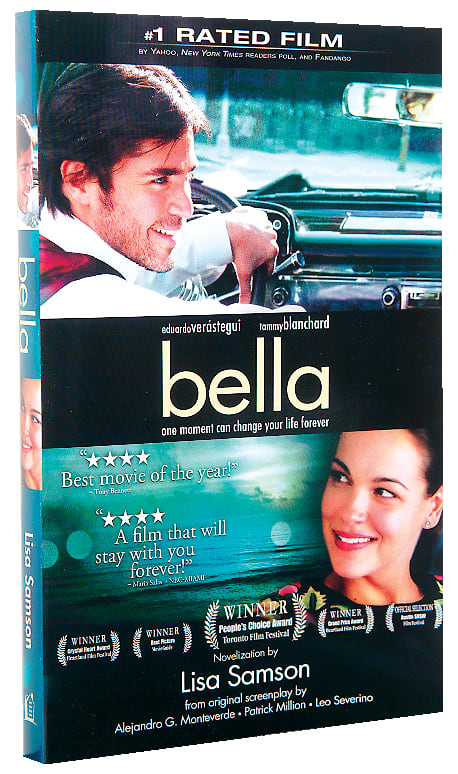 Bella: A Novelization of the Award-Winning Movie
