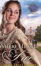Where Hearts Are Free (#03 in Darkness To Light Series)