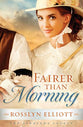 Fairer Than Morning (#01 in Saddler's Legacy Series)