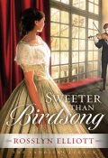 Sweeter Than Birdsong (#02 in Saddler's Legacy Series)