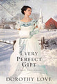 Every Perfect Gift (#03 in Hickory Ridge Novel Series)