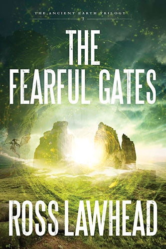 The Fearful Gates (#03 in The Ancient Earth Trilogy Series)