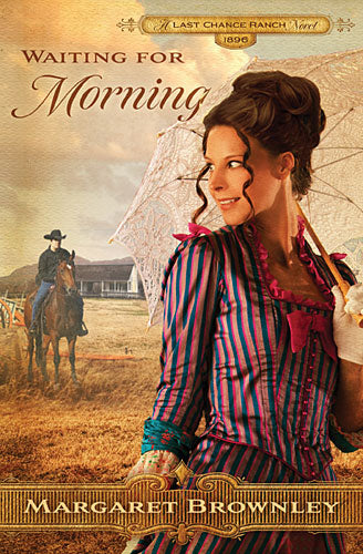 Waiting For Morning (Brides Last Chance Ranch Series)