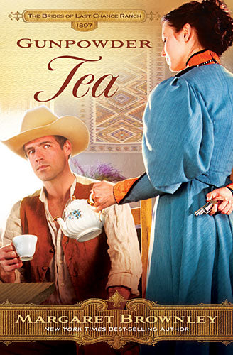 Gunpowder Tea (Brides Last Chance Ranch Series)