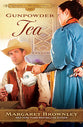 Gunpowder Tea (Brides Last Chance Ranch Series)
