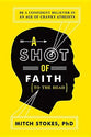 Shot of Faith (To The Head)
