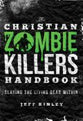 Christian Zombie Killers Handbook