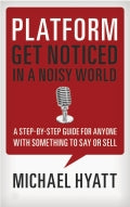 Platform: Get Noticed in a Noisy World