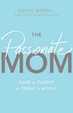 The Passionate Mom