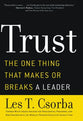 Trust: The One Thing That Makes Or Breaks a Leader