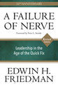 Failure of Nerve: Leadership in the Age of the Quick Fix