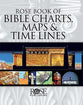 Rose Book of Bible Charts, Maps and Time Lines 10Th Anniversary Expanded Edition (Volume 1) (#1 in Rose Book Of Bible Charts Series)
