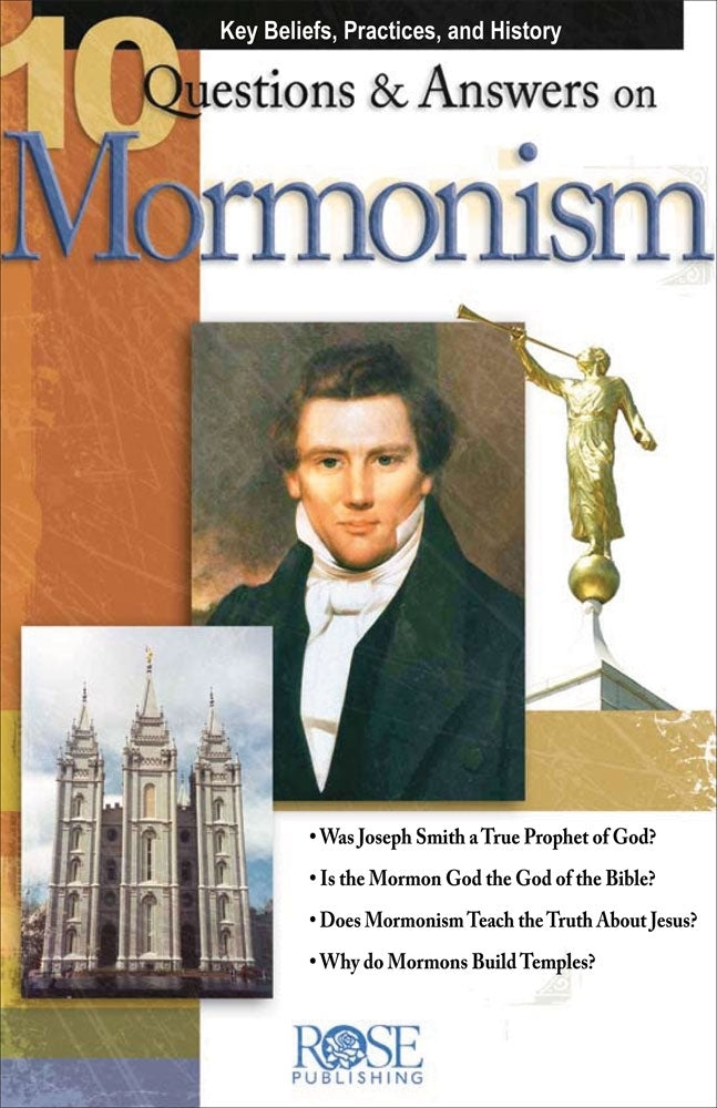 10 Questions & Answers on Mormonism (Rose Guide Series)