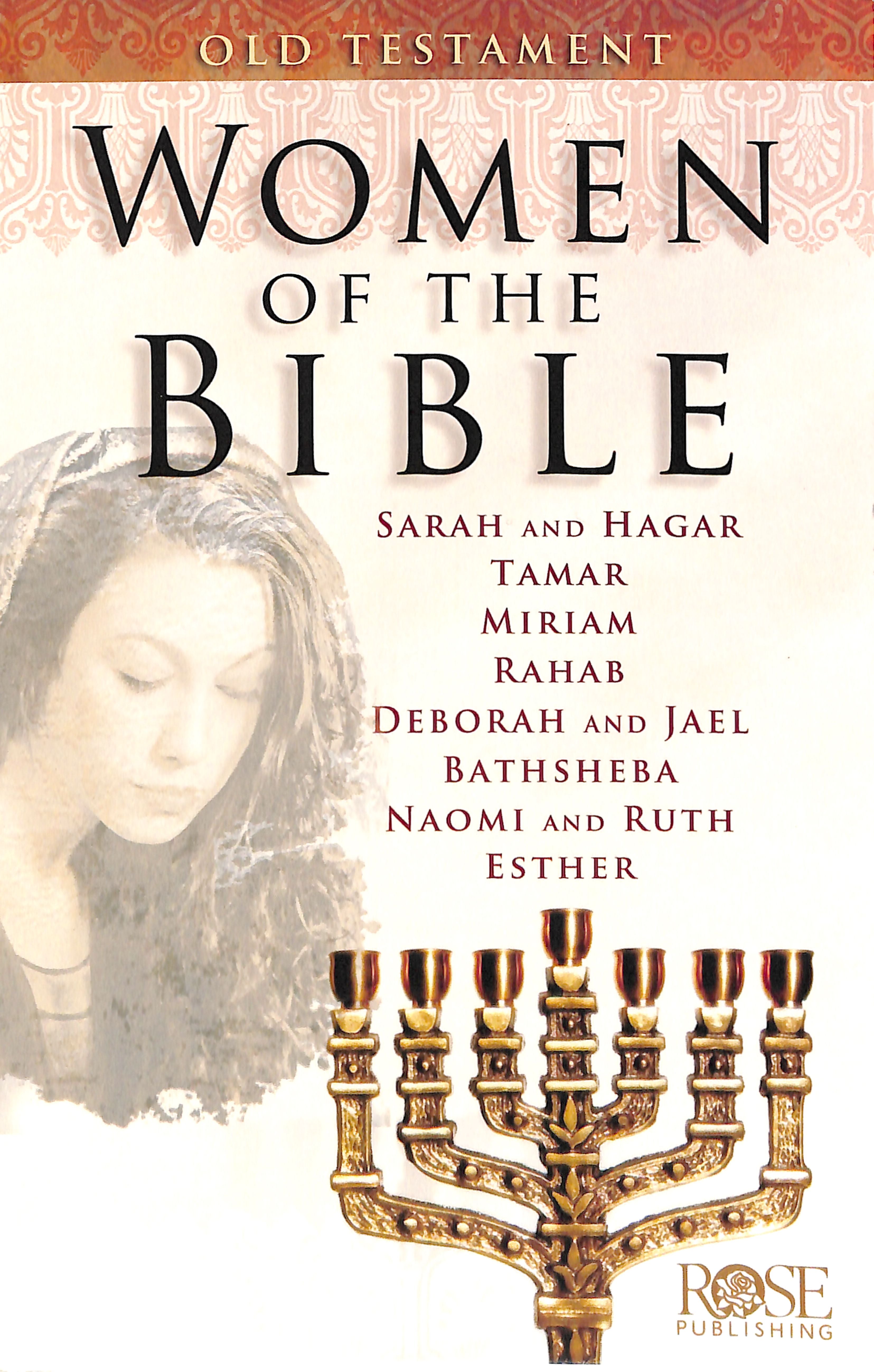 Women of the Bible Old Testament (Rose Guide Series)