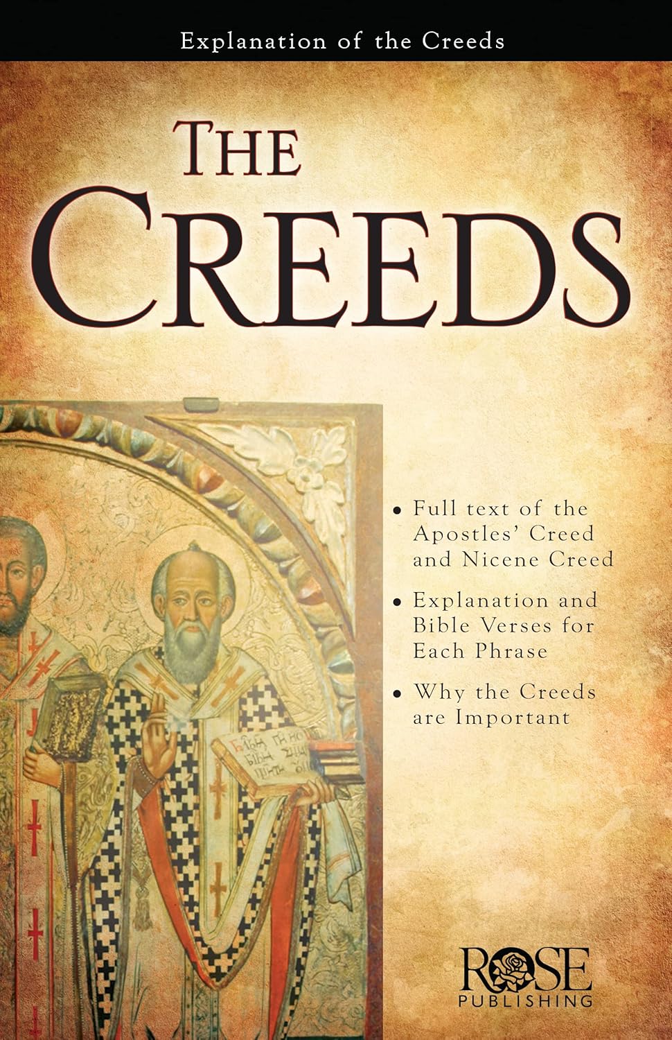 The Creeds: How Early Christians Defended the Gospel (Rose Guide Series)