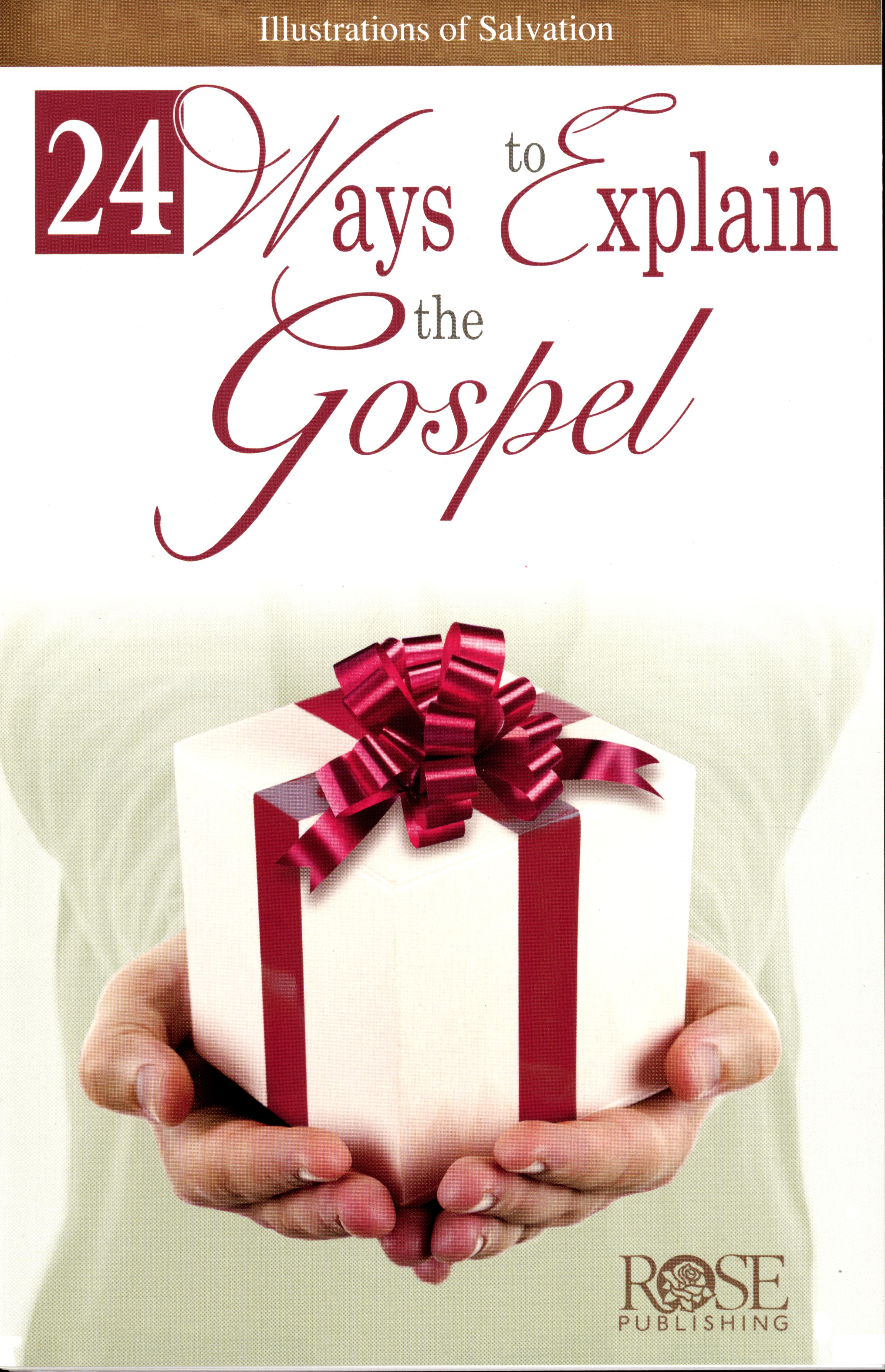 24 Ways to Explain the Gospel (Rose Guide Series)