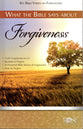 What the Bible Says About Forgiveness (Rose Guide Series)