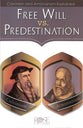 Free Will Vs. Predestination (Rose Guide Series)