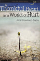 A Finding Happiness: Thankful Heart in a World of Hurt (Rose Guide Series)