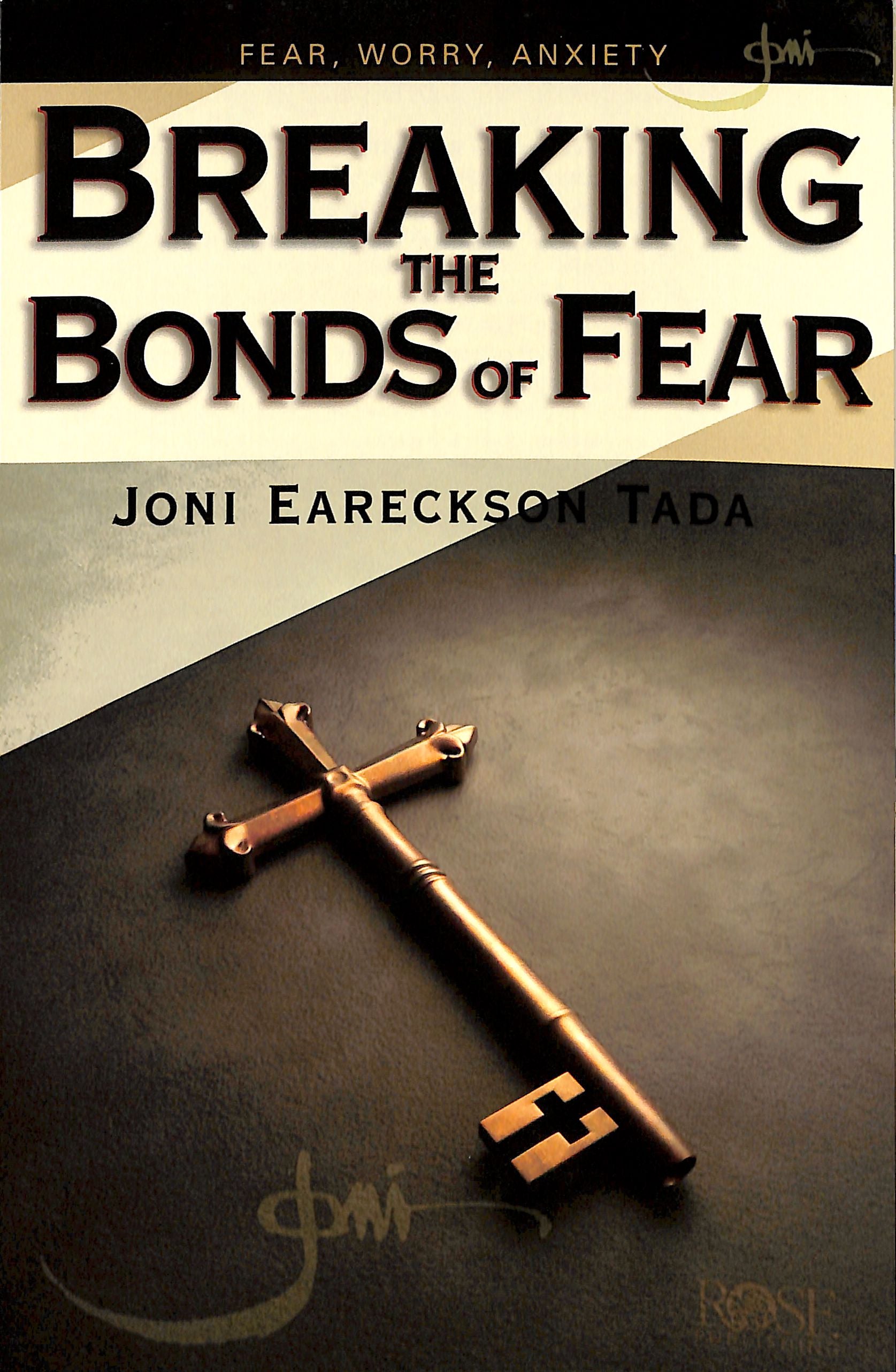 Breaking the Bonds of Fear (Rose Guide Series)